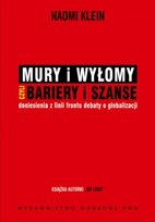 Mury i Wyłomy czyli Bariery i Szanse Klein Naomi