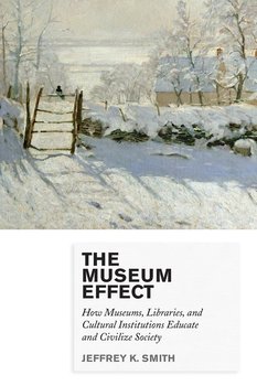 MUSEUM EFFECT - Smith Jeffrey K.
