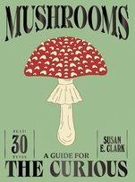 Mushrooms Clark  Susan E.