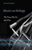 Music as Biology - Purves Dale