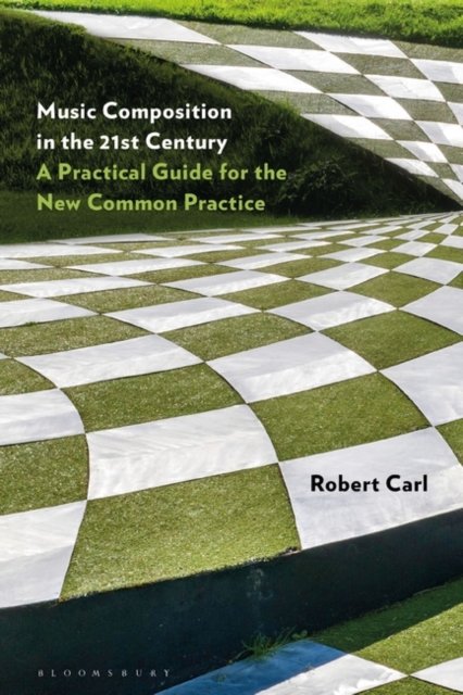 Music Comp Music Composition in the 21st Century. A Practical Guide for the New ...
