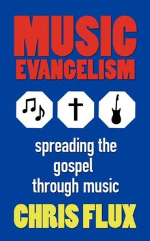 Music Evangelism - Flux Chris