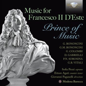 Music For Francesco II D'Este Prince Of Music - Modena Barocca
