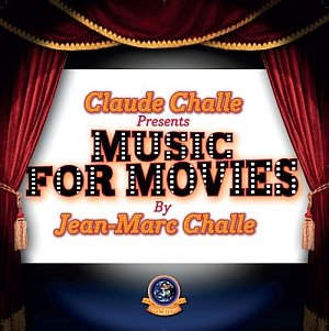 Music For Movies By Jean-Marc Challe - Various Artists