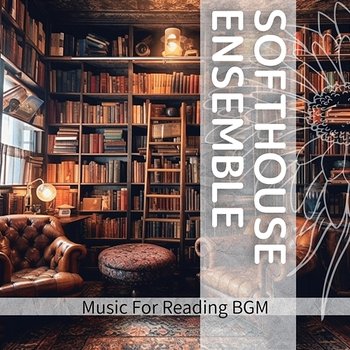 Music for Reading Bgm - Softhouse Ensemble