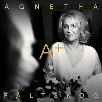 Music from A+ - Agnetha Fältskog