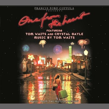 Music From The Original Motion Picture "One From The Heart" - Tom Waits, Crystal Gayle