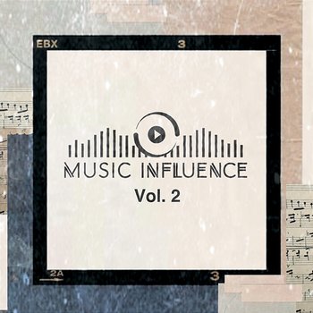Music Influence: Voices Connecting the World Vol. 2 - Music Influence: Voices Connecting the World
