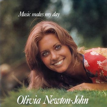 Music Makes My Day - Olivia Newton-John