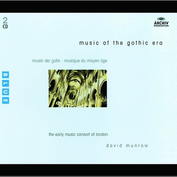 Music of the Gothic Era - The Early Music Consort of London, David Munrow