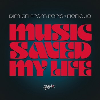 Music Saved My Life - Dimitri From Paris & Fiorious