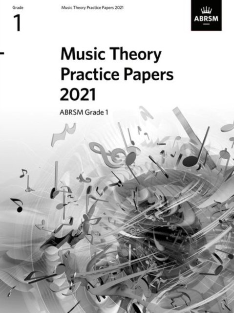 Music Theory Practice Papers 2021, ABRSM Grade 1 - Opracowanie Zbiorowe ...