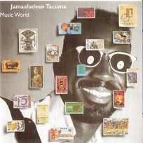 Music World Tacuma Jamaaladeen