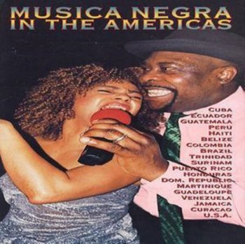Musica Negra in the Americas - Various Artists