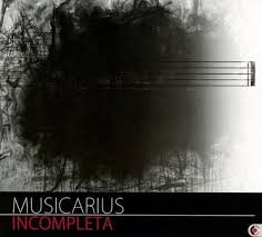Musicarius Incompleta - Musicarius