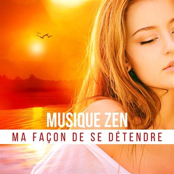 Musique Relaxante (Zen Music) - Song Download from Relaxation – Chansons de  Détente pour Sophrologie, Musique pour Sérénité et Santé Mental, Remède  Anti Stress Naturel @ JioSaavn