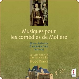 Musiques pour les comédies de Molière - La Simphonie du Marais