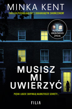 Musisz mi uwierzyć - Kent Minka