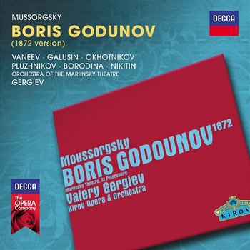 Mussorgsky: Boris Godunov - Vladimir Vaneev, Vladimir Galusin, Nikolai Ohotnikov, Konstantin Pluzhnikov, Olga Borodina, Evgeny Nikitin, Mariinsky Orchestra, Valery Gergiev