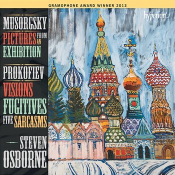 Mussorgsky: Pictures from an Exhibition; Prokofiev: Visions Fugitives & Sarcasms - Steven Osborne