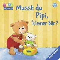 Musst du Pipi, kleiner Bär? - Grimm Sandra