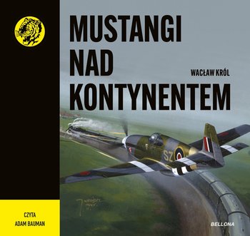 Mustangi nad kontynentem - audiobook - Król Wacław