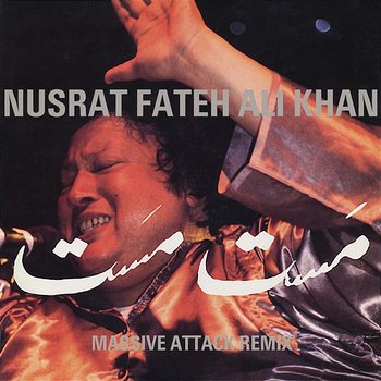 Mustt Mustt - Nusrat Fateh Ali Khan