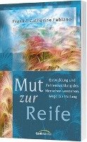 Mut zur Reife - Fabiano Catherine, Fabiano Frank