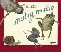 mutig, mutig - Pauli Lorenz