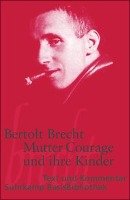 Mutter Courage und ihre Kinder - Brecht Bertolt