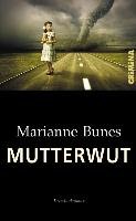 Mutterwut - Bunes Marianne