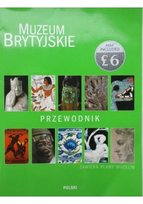 Muzeum Brytyjskie Przewodnik Opracowanie zbiorowe