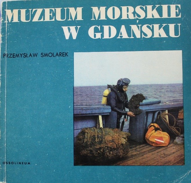 Muzeum Morskie W Gda sku Smolarek Przemys aw Ksi ka W Empik muzeum-morskie-w-gda-sku-smolarek-przemys-aw-ksi-ka-w-empik