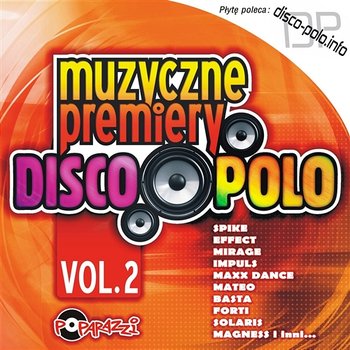 Muzyczne premiery disco polo vol. 2 - Różni Wykonawcy