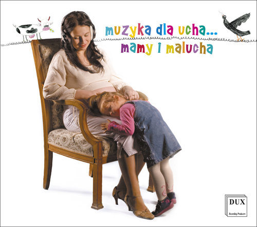 Muzyka dla Ucha Mamy i Malucha