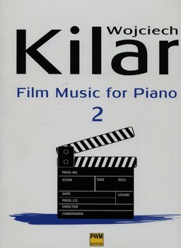 Muzyka filmowa na fortepian. Zeszyt 2 - Kilar Wojciech