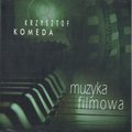 Muzyka fimowa&nbsp;-&nbsp;Komeda Krzysztof