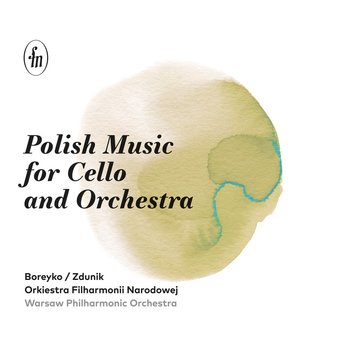 Muzyka polska na wiolonczelę i orkiestrę - Orkiestra Filharmonii Narodowej