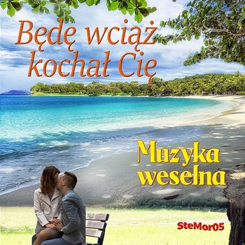 Muzyka Weselna Będę Wciąż Kochał Ciebie - Zespół Weselny Janusza Wojsława