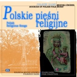 Muzyka źródeł. Volume 25: Polskie pieśńi religijne - Various Artists
