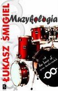 Muzykologia - Śmigiel Łukasz