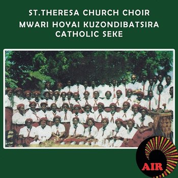 Mwari Huyayi Kuzondibatsira Catholic Seke - St. Theresa Church Choir