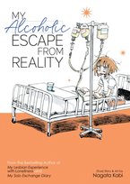 My Alcoholic Escape from Reality Kabi Nagata