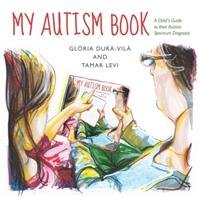 My Autism Book - Dura-Vila Gloria, Levi Tamar