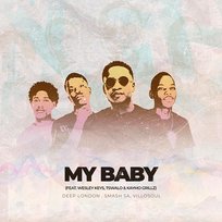 My Baby Wesley Keys, Tswalo, Kaymo Grillz, Smash SA, Deep London, Villosoul