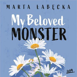 My Beloved Monster - Łabęcka Marta