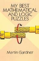 My Best Mathematical and Logic Puzzles - Gardner Martin | Książka w Empik