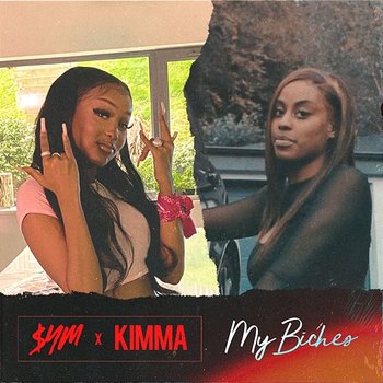 My Biches - SYM WORLDD feat. Kimma
