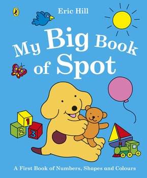 My Big Book of Spot - Hill Eric