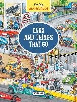 My Big Wimmelbook - Cars and Things That Go - Lohr Stefan